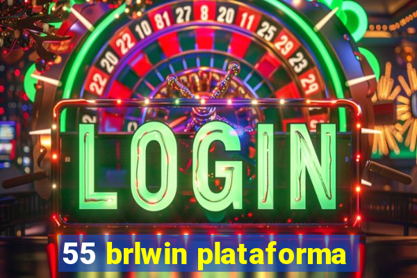 55 brlwin plataforma